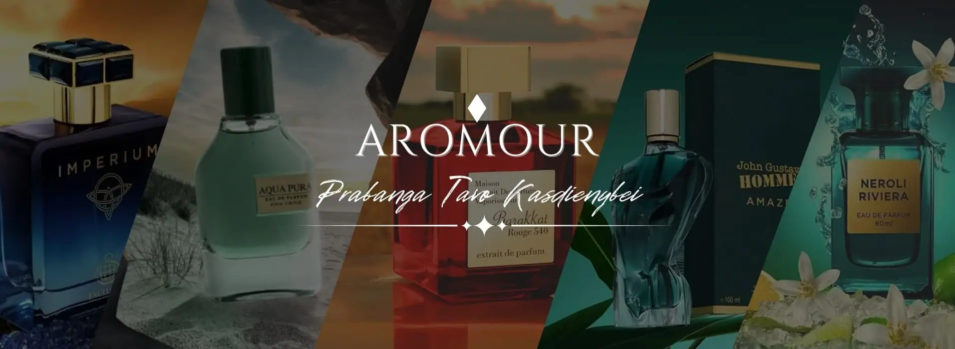 Aromour kvapų kolekcija – Imperium, Aqua Pura, Barakkat Rouge 540, Homme, Neroli Riviera
